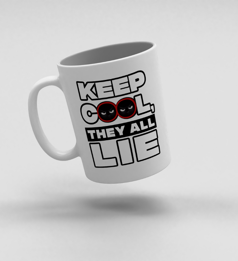 Keep Cool Yhey All Lie Tasse